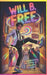 Will B. Free (an unapologetic LGBTQ+ teen coming-of-age hero): Be Free. Be Brave. Be You. by Bill Sindelar, B. T. Gottfed