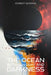 The Ocean Between Light and Darkness: An Emergent Universe: Book Four of Five by Forest Woodes