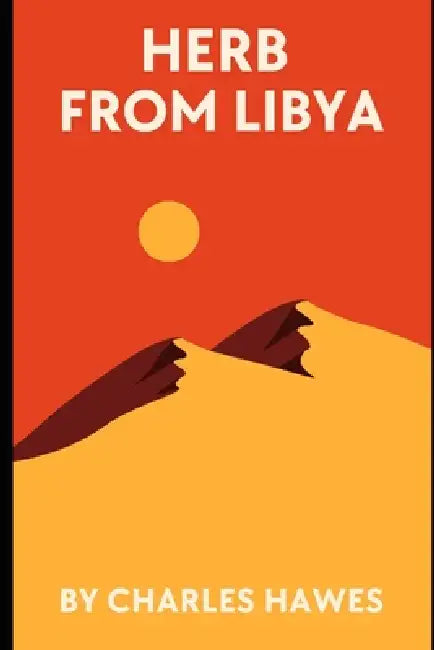Herb From Libya by Charles A. Hawes