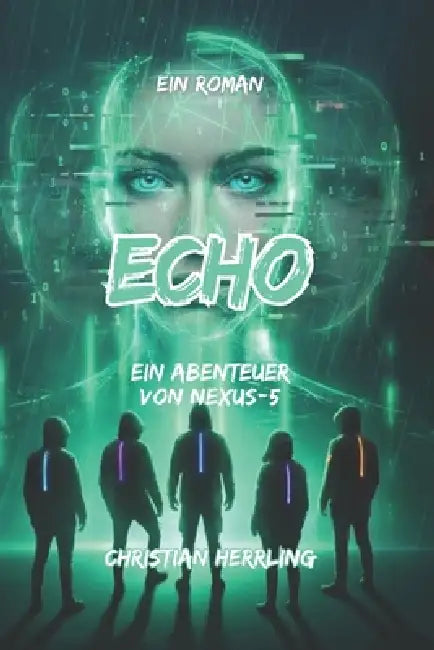 Echo: Ein Abenteuer von NEXUS-5 by Christian Herrling