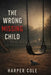 The Wrong Missing Child by Harper Cole