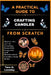 A Practical Guide to Crafting Candles from Scratch: Master the Art of Creating Beautiful, Fragrant, and Handcrafted Candles from Home by Tara G. Loveday