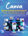 Canva Benutzerleitfaden für Anfänger 2026: Ein einfaches Handbuch zur Erstellung sauberer und ansprechender Visualisierungen vom Anfänger bis zum Prof by Timothy Kautz