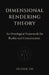 Dimensional Rendering Theory: An Ontological Framework for Reality and Consciousness by Oudam Em