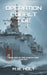 Operation Cobalt Tide by M. W. Holt