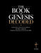 The Book of Genesis Decoded: An Educational and in Today's Language Sentence-by-Sentence Interpretation of the King James Version by Brittany Johnson, Decoded Faith Empire