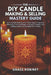 The DIY Candle Making & Selling Mastery Guide: Learn Candle Making with 7 Wax Types, Fragrance Blending, Creative Designs, Pricing Strategies, and Sel by Grace Robinet