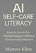 AI Self-Care Literacy: How to Use AI for Mental Support Without Outsourcing Judgment by Marrow Kline