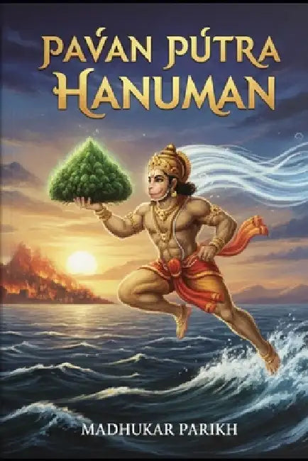 Pavan Putra Hanuman by Madhukar Parikh