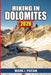 Hiking in Dolomites 2026: Easy to Challenging Trails, Rifugi Routes, Real Difficulty Ratings, and Stress-Free Planning for First-Time and Independent by Mark I. Payan