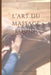 L'art du massage équin: Techniques. Protocoles Et Soins Complementaires by Préscillia Guillaud
