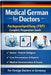 Medical German for Doctors Fachsprachprüfung (FSP) Complete Preparation Guide: Fachsprachprüfung Medizin bestehen Medical German Crash Course for Fore by Vikash Kumar
