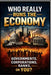 Who Really Runs the Economy: Governments, Corporations, Banks, or You? by Rsl Design, Roger S. Smith
