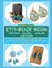 Etsy-Ready Resin: CRAFTING NATURAL JEWELRY AND DECOR : A Comprehensive Guide to Using Molds, Pigments, and Found Objects to Create High-Value, Organic by Tito Collins