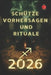 Schütze Vorhersagen und Rituale 2026 by Angeline Rubi, Alina Rubi