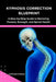 Kyphosis Correction Blueprint: A Step-by-Step Guide to Restoring Posture, Strength, and Spinal Health by Clifford Hogan