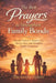 The Best Prayers to Strengthen Family Bonds: Powerful Prayers to Deepen Love, Restore Trust, and Strengthen Family Connections by The Godly Sphere