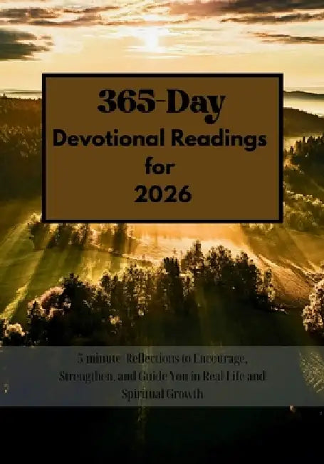 365-Day Devotional Readings for 2026: 5-minute Reflections to Encourage, Strengthen, and Guide You in Real Life and Spiritual Growth by Emmanuel Publication