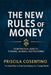The New Rules of Money by Priscila Cosentino