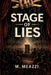 Stage of Lies by Maxwell Meazzi