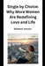 Single by Choice: Why More Women Are Redefining Love and Life by Elizabeth Jimenez
