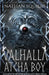 Valhalla Atcha Boy by Nathan Squiers