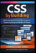 CSS by Building: 250 Hands-On Exercises to Master Modern Layout, Styling, and Responsive Design by Laurence Lars Svekis