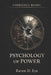 The Forbidden Books: Psychology of Power: The Hidden Mechanisms That Shape Control, Authority, and the World by Raven D. Eye