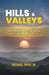 Hills and Valleys: Understanding The Role Of Hardship In Shaping The Path To Success by Luckson F. Mvula, Jr. Phiri Michael