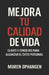 Mejora Tu Calidad de Vida by Muren Ophangen