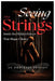 Seeing the Strings: Inside the Hidden Forces That Shape Choice by An Ordinary Person