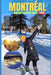 Montréal Winter Tourism Guide 2026: Discover Culture, Festivals, Food, and Adventure in Montreal's Enchanting Winter by Edward Potter