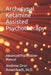 Archetypal Ketamine Assisted Psychotherapy: Advanced Practitioner Manual by Andrew Dror Rosenbach