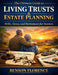 The Ultimate Guide to Living Trusts & Estate Planning: Wills, Taxes, and Retirement for Seniors by Benson Florence