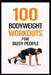 100 Bodyweight Workouts for Busy People: 30-Minute No-Equipment Workouts You Can Do Anytime, Anywhere by Dominique Myers