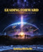 Leading Forward: Examining and Understanding the Prophet by Ericka Michelle