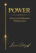 Power: How Control Operates Without Force by Lucía Ortega