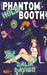 Phantom Hole Booth: Vol 2 Jade by Dalia Davies