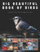 Big Beautiful Book of Birds: Large Two Page Pictures of Avian Wildlife Coffee Table Book by Johnathan Wyka-Warzecha