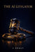 The AI Litigator: A Desk Reference for the Billable Hour Rebel by J. Healy
