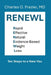 RENEWL - Rapid, Effective, Natural, Evidence-Based Weight Loss: 10 Steps to a New You by Charles O. Frazier