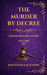 The Murder by Decree: A Noir Holmes Story Volume Three by Jonathan James Schemers