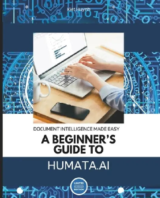 Document Intelligence Made Easy: A Beginner's Guide to Humata AI by Kiet Huynh