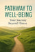 Pathways to Well-Being: Your Journey Beyond Illness by Jayaraman Kalaimani