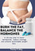 Burn the fat. Balance the hormone: A 30-Day Plan to Boost Metabolism, Reduce cravings, and Achieve Sustainable Weight loss by Tracey P. May
