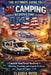 The Ultimate Guide to RV Camping Across The USA: A Complete Road-Tested Handbook for Planning, Traveling, and Living the RV Lifestyle from Coast to Co by Claudia Puth