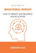 The Science of Behavioral Insight: How to Predict and Influence Human Actions by Emerson Hale