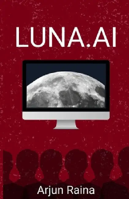 Luna.AI by Arjun Raina