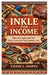 Inkle for Income: How to Create and Sell Woven Accessories That Customers Love by Chase L. Snipes