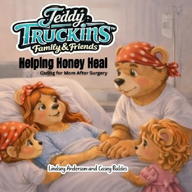 Teddy Truckins Family  Friends Helping Honey Heal